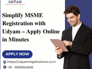 Simplify MSME Registration with Udyam  Apply Online in Minutes